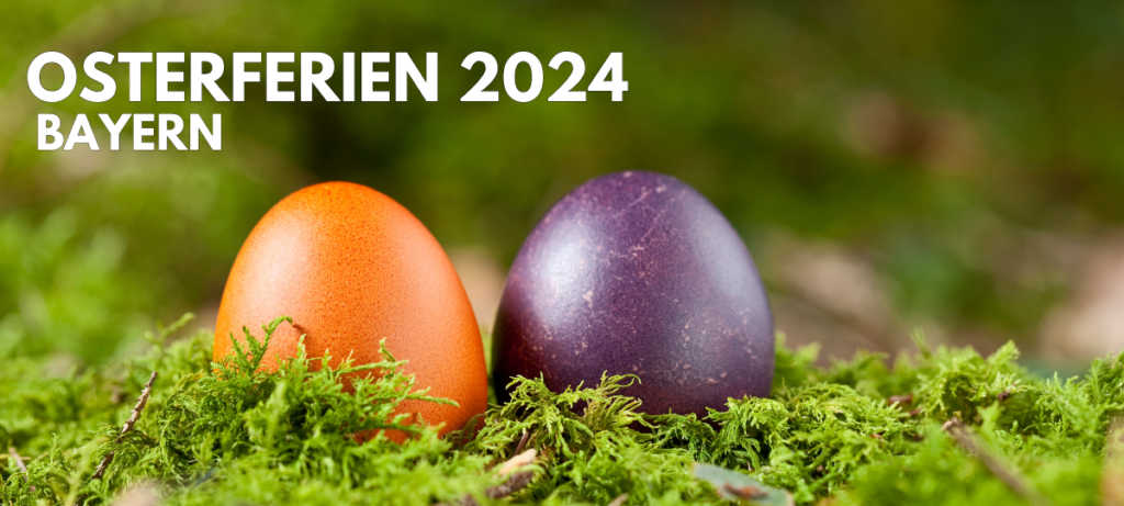 Ostern 2024 Bayern: Festliche Traditionen und Aktivitäten